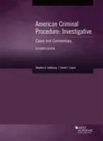 Amerykańskie postępowanie karne, dochodzeniowe - przypadki i komentarze - American Criminal Procedure, Investigative - Cases and Commentary