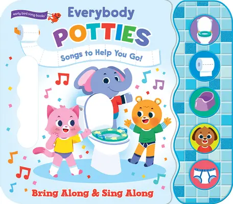 Everybody Potties: Piosenki, które pomogą ci się załatwić - Everybody Potties: Songs to Help You Go