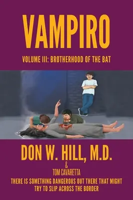 Vampiro: Tom III: Bractwo nietoperza - Vampiro: Volume III: Brotherhood of the Bat