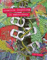 Kreatywny recykling w hafcie - Creative Recycling in Embroidery