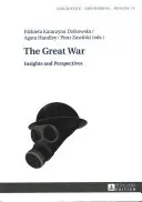 Wielka Wojna: spostrzeżenia i perspektywy - The Great War: Insights and Perspectives