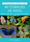 Przewodnik przyrodnika po motylach Indii - A Naturalist's Guide to the Butterflies of India