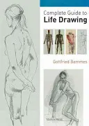 Kompletny przewodnik po rysowaniu życia - Complete Guide to Life Drawing