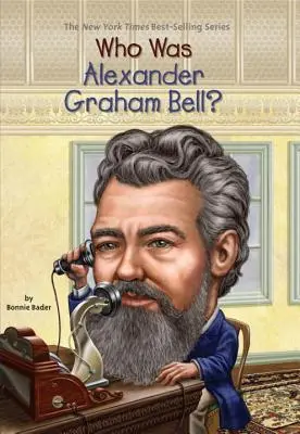 Kim był Alexander Graham Bell? - Who Was Alexander Graham Bell?