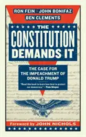 Konstytucja tego wymaga: argumenty za oskarżeniem Donalda Trumpa - The Constitution Demands It: The Case for the Impeachment of Donald Trump