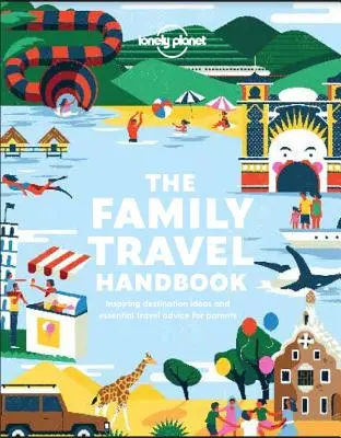 Rodzinny podręcznik podróży - The Family Travel Handbook