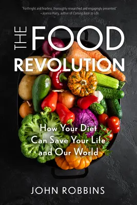 Rewolucja żywieniowa: Jak twoja dieta może uratować twoje życie i nasz świat (dieta roślinna, polityka żywnościowa) - The Food Revolution: How Your Diet Can Save Your Life and Our World (Plant Based Diet, Food Politics)