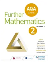 AQA A Level Further Mathematics Core Year 2 (AS) - AQA A Level Further Mathematics Core Year 2