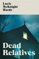 Martwi krewni - Dead Relatives