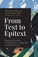 Od tekstu do epitekstu: Rozszerzanie rozumienia, zaangażowania i umiejętności korzystania z mediów przez uczniów - From Text to Epitext: Expanding Students' Comprehension, Engagement, and Media Literacy