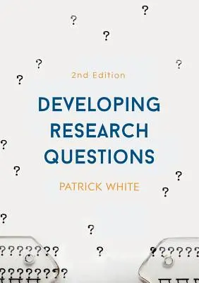 Opracowywanie pytań badawczych - Developing Research Questions