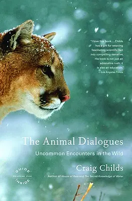 Dialogi ze zwierzętami: Niezwykłe spotkania na wolności - The Animal Dialogues: Uncommon Encounters in the Wild