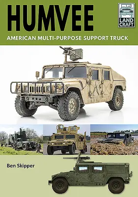 Humvee: Amerykańska wielozadaniowa ciężarówka wsparcia - Humvee: American Multi-Purpose Support Truck