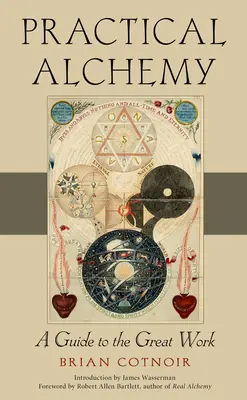 Alchemia praktyczna: przewodnik po wielkim dziele - Practical Alchemy: A Guide to the Great Work