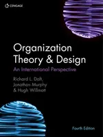 Teoria i projektowanie organizacji - perspektywa międzynarodowa (Daft Richard (Vanderbilt University)) - Organization Theory & Design - An International Perspective (Daft Richard (Vanderbilt University))