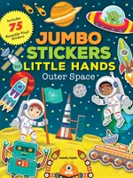 Naklejki Jumbo dla małych rączek: Kosmos: Zawiera 75 naklejek - Jumbo Stickers for Little Hands: Outer Space: Includes 75 Stickers