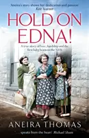 Trzymaj się Edna! - Wzruszająca, prawdziwa historia pierwszego dziecka urodzonego w ramach NHS - Hold On Edna! - The heartwarming true story of the first baby born on the NHS