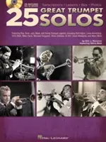 25 wspaniałych solówek na trąbkę: Transkrypcje * Lekcje * BIOS * Zdjęcia Książka/Online Audio [Z CD (Audio)] - 25 Great Trumpet Solos: Transcriptions * Lessons * BIOS * Photos Book/Online Audio [With CD (Audio)]