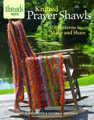 Dzianinowe szale modlitewne: 8 wzorów do wykonania i udostępnienia - Knitted Prayer Shawls: 8 Patterns to Make and Share