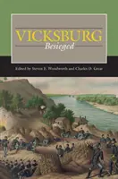 Vicksburg oblężony - Vicksburg Besieged