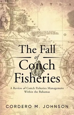 Upadek połowów okoni: Przegląd zarządzania połowami konchy na Bahamach - The Fall Of Conch Fisheries: A Review of conch fisheries Management within the Bahamas