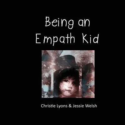 Bycie empatycznym dzieckiem - Being an Empath Kid