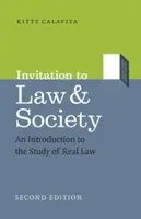 Zaproszenie do prawa i społeczeństwa, wydanie drugie: Wprowadzenie do studiów nad prawem rzeczywistym - Invitation to Law and Society, Second Edition: An Introduction to the Study of Real Law