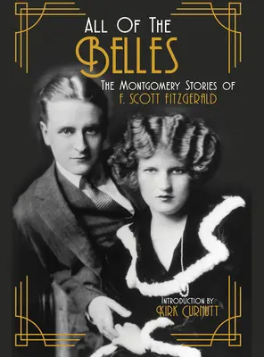 All of the Belles: Opowiadania z Montgomery F. Scotta Fitzgeralda - All of the Belles: The Montgomery Stories of F. Scott Fitzgerald