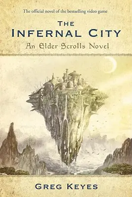 The Infernal City: Powieść z serii Elder Scrolls - The Infernal City: An Elder Scrolls Novel