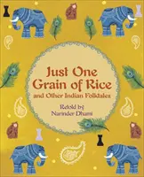 Reading Planet KS2 - Just One Grain of Rice and other Indian Folk Tales - Poziom 4: Ziemia/Grey band - Reading Planet KS2 - Just One Grain of Rice and other Indian Folk Tales - Level 4: Earth/Grey band