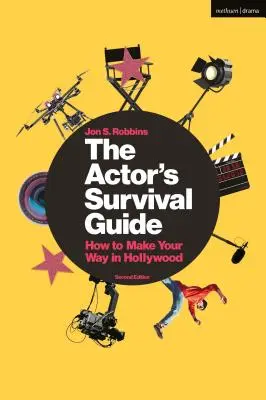 Przewodnik przetrwania aktora: Jak przetrwać w Hollywood - The Actor's Survival Guide: How to Make Your Way in Hollywood