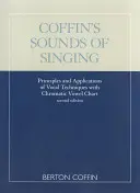 Coffin's Sounds of Singing: Zasady i zastosowania technik wokalnych z chromatyczną tabelą samogłosek - Coffin's Sounds of Singing: Principles and Applications of Vocal Techniques with Chromatic Vowel Chart