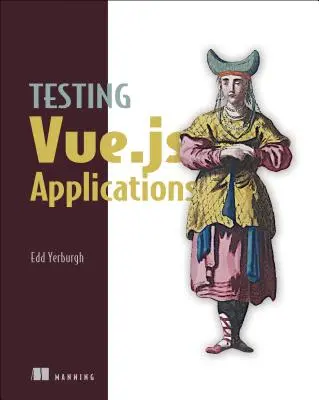 Testowanie aplikacji Vue.Js - Testing Vue.Js Applications