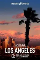 Insight Guides Experience Los Angeles (Przewodnik turystyczny z darmowym ebookiem) - Insight Guides Experience Los Angeles (Travel Guide with Free Ebook)