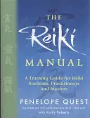 Podręcznik Reiki - Przewodnik szkoleniowy dla studentów, praktyków i mistrzów Reiki - Reiki Manual - A Training Guide for Reiki Students, Practitioners and Masters