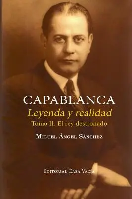 Capablanca. Legenda i rzeczywistość (tom II) - Capablanca. Leyenda y realidad (Tomo II)