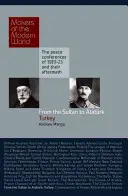 Od sułtana do Ataturka: Turcja - From the Sultan to Ataturk: Turkey