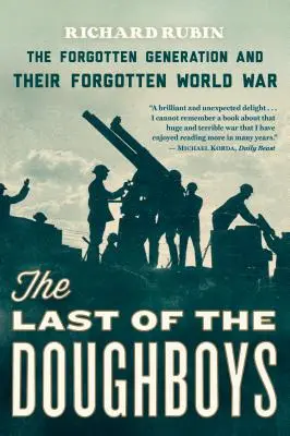 The Last of the Doughboys: Zapomniane pokolenie i ich zapomniana wojna światowa - The Last of the Doughboys: The Forgotten Generation and Their Forgotten World War