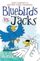 Bluebirds vs Jacks - i Jacks vs Bluebirds - Bluebirds vs Jacks - and Jacks vs Bluebirds