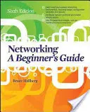 Networking: Przewodnik dla początkujących, wydanie szóste - Networking: A Beginner's Guide, Sixth Edition