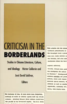 Krytyka na pograniczu: Studia nad literaturą, kulturą i ideologią Chicano - Criticism in the Borderlands: Studies in Chicano Literature, Culture, and Ideology