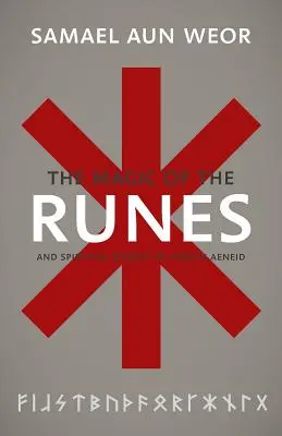 Gnostycka magia run: Gnoza, Eneida i wyzwolenie świadomości - The Gnostic Magic of the Runes: Gnosis, the Aeneid, and the Liberation of the Consciousness