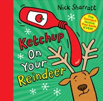 Ketchup na reniferze - Ketchup on Your Reindeer