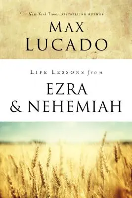 Lekcje życia od Ezdrasza i Nehemiasza: Lekcje przywództwa - Life Lessons from Ezra and Nehemiah: Lessons in Leadership