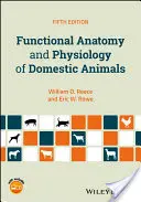 Anatomia funkcjonalna i fizjologia zwierząt domowych - Functional Anatomy and Physiology of Domestic Animals