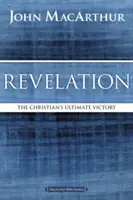 Objawienie: Ostateczne zwycięstwo chrześcijanina - Revelation: The Christian's Ultimate Victory