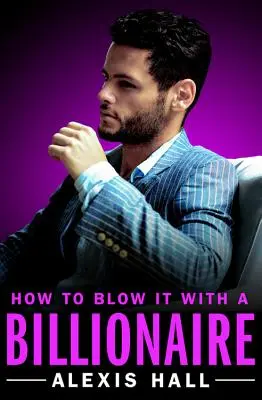 Jak poderwać miliardera - How to Blow It with a Billionaire