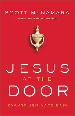 Jezus u drzwi: Łatwa ewangelizacja - Jesus at the Door: Evangelism Made Easy
