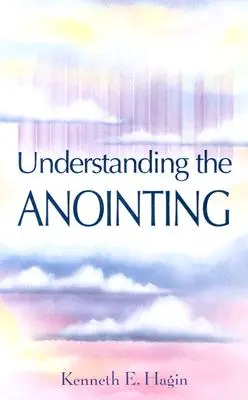 Zrozumienie namaszczenia - Understanding the Anointing