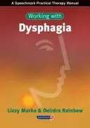 Praca z dysfagią - Working with Dysphagia